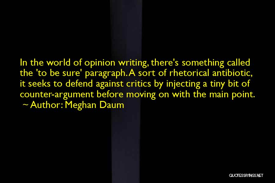 Paragraph Writing Quotes By Meghan Daum