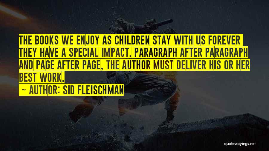 Paragraph Writing Quotes By Sid Fleischman