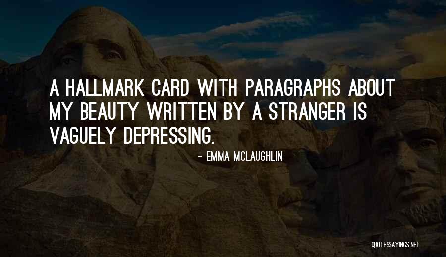 Paragraphs Within Quotes By Emma McLaughlin Paragraphs Within Quotes By Emma McLaughlin