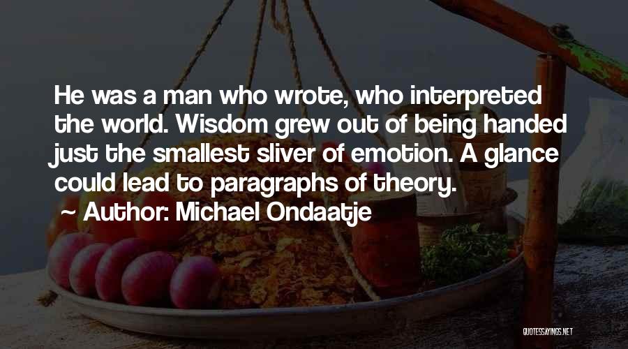 Paragraphs Within Quotes By Michael Ondaatje