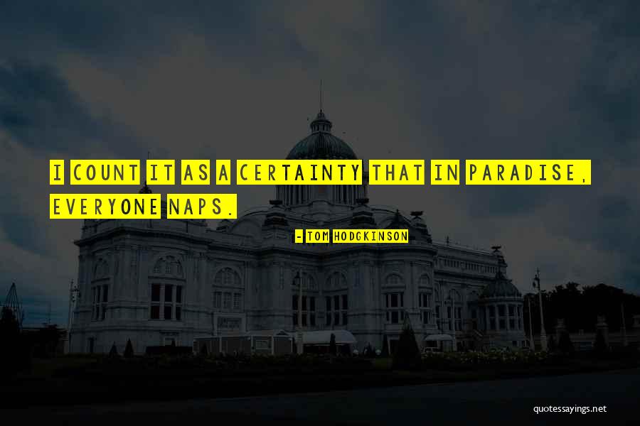 Paraguays Most Toured Quotes By Tom Hodgkinson Paraguays Most Toured Quotes By Tom Hodgkinson