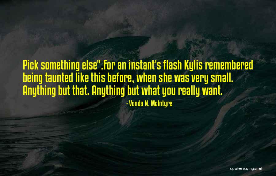 Parakramabahu Rajathuma Quotes By Vonda N. McIntyre Parakramabahu Rajathuma Quotes By Vonda N. McIntyre