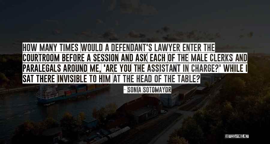 Paralegals Quotes By Sonia Sotomayor