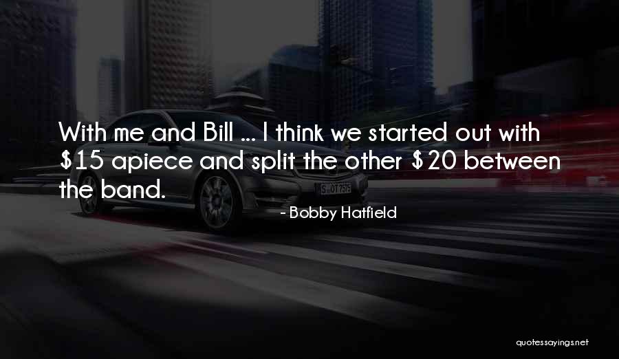 Paralela 45 Quotes By Bobby Hatfield Paralela 45 Quotes By Bobby Hatfield