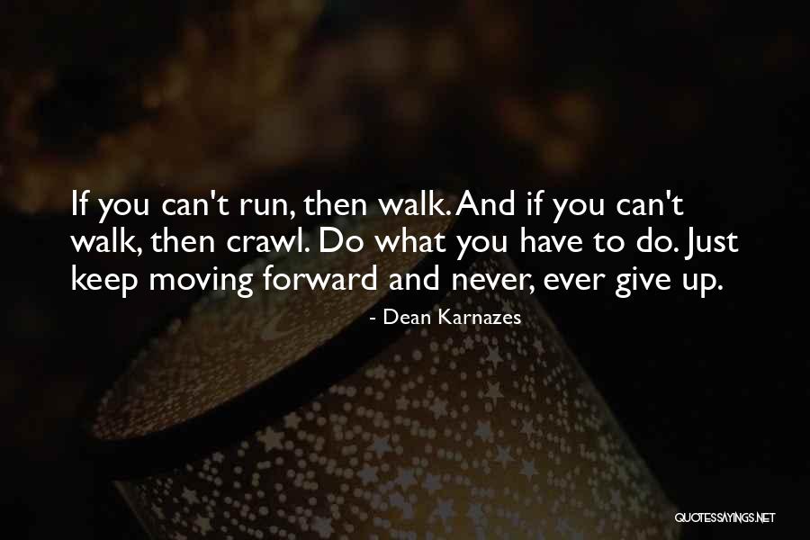 Paralele I Meridijani Quotes By Dean Karnazes