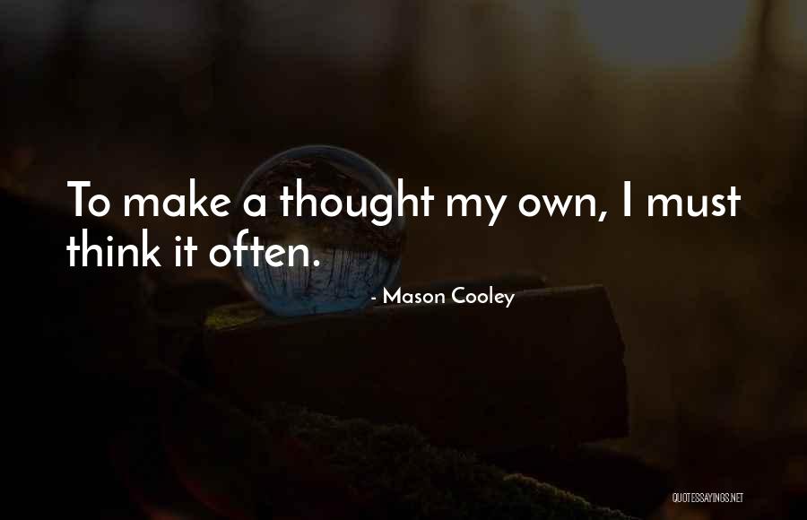 Paralizado Significado Quotes By Mason Cooley Paralizado Significado Quotes By Mason Cooley