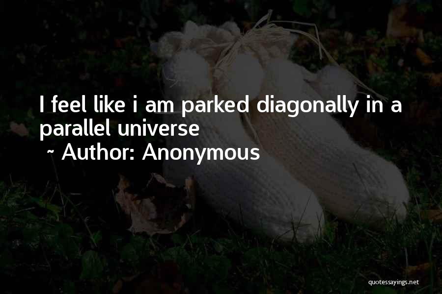 Parallel Quotes By Anonymous