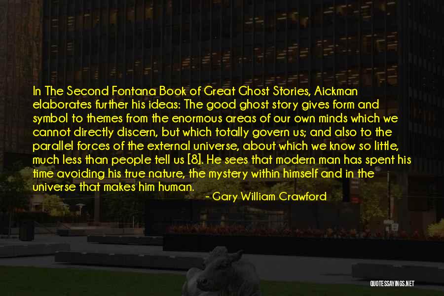 Parallel Stories Quotes By Gary William Crawford