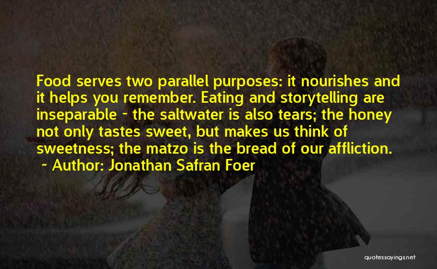 Parallel Stories Quotes By Jonathan Safran Foer