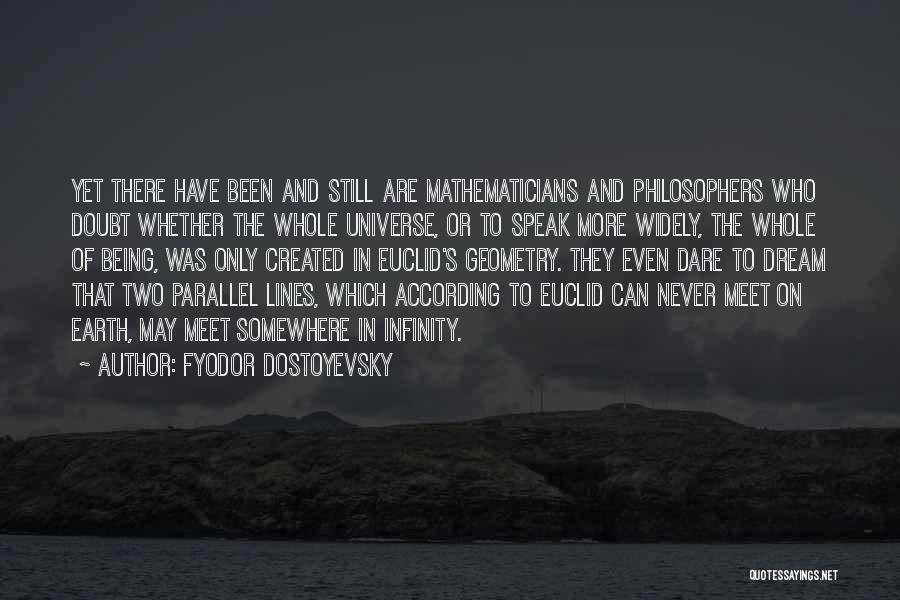 Parallel Universe Quotes By Fyodor Dostoyevsky