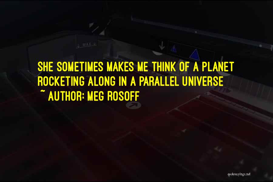 Parallel Universe Quotes By Meg Rosoff