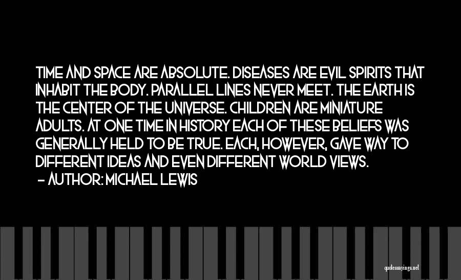 Parallel Universe Quotes By Michael Lewis