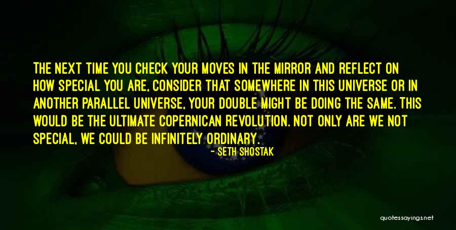 Parallel Universe Quotes By Seth Shostak Parallel Universe Quotes By Seth Shostak