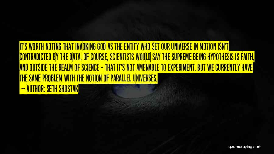 Parallel Universe Quotes By Seth Shostak