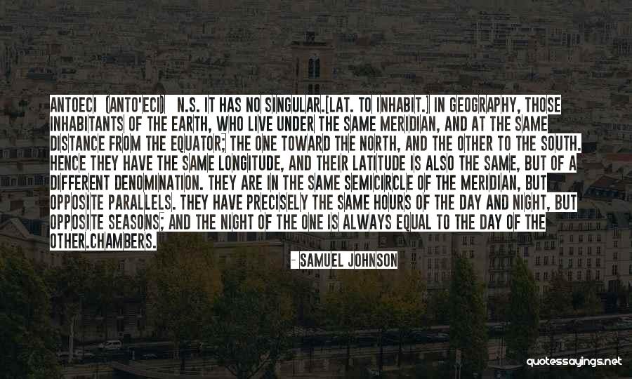 Parallels Of Latitude Quotes By Samuel Johnson Parallels Of Latitude Quotes By Samuel Johnson
