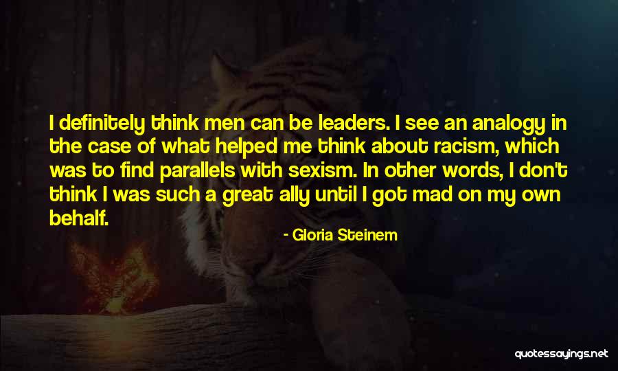 Parallels Quotes By Gloria Steinem