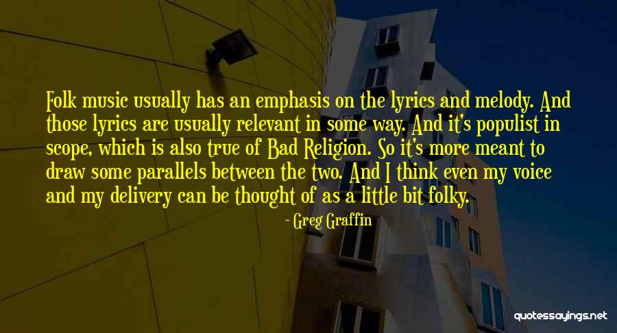 Parallels Quotes By Greg Graffin