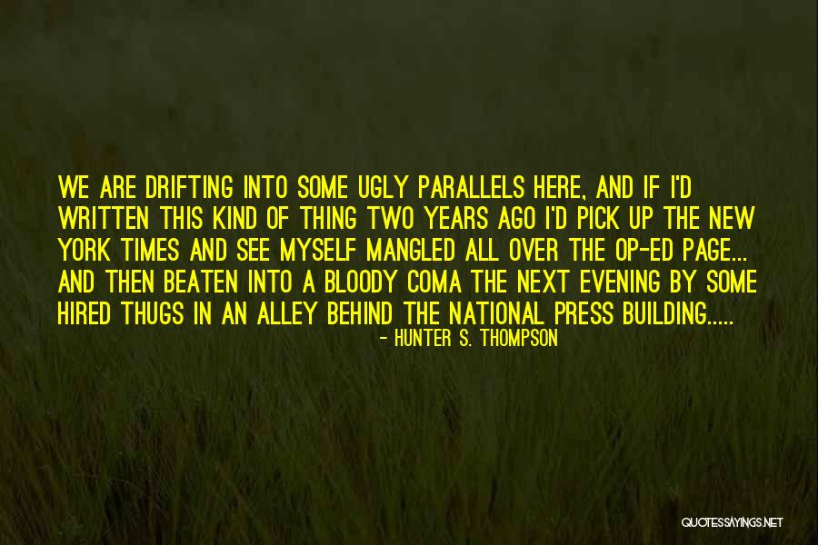 Parallels Quotes By Hunter S. Thompson