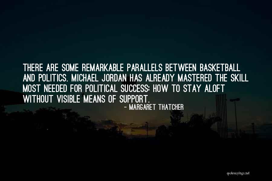 Parallels Quotes By Margaret Thatcher