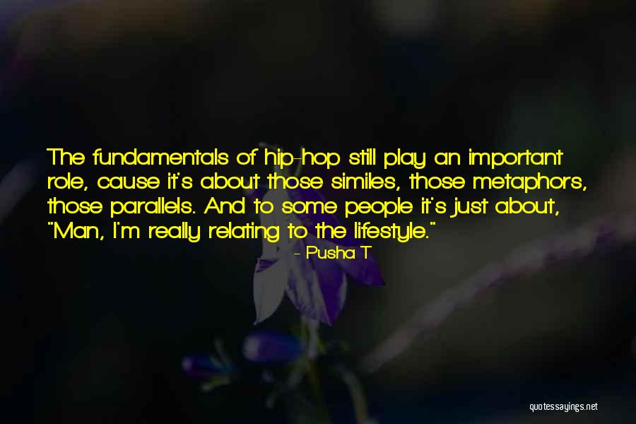 Parallels Quotes By Pusha T