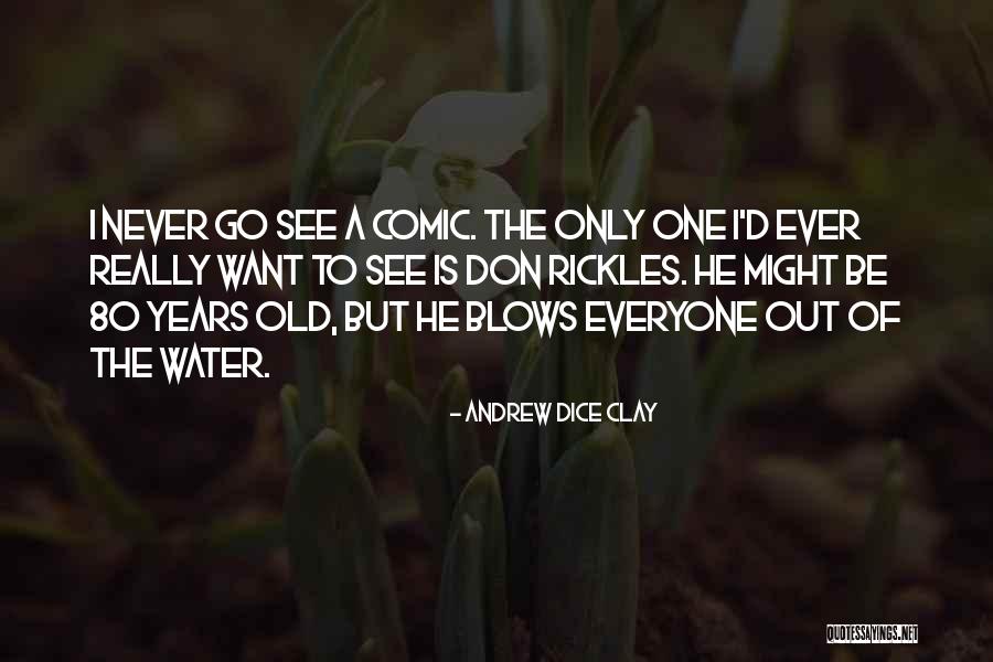 Paraluman Quotes By Andrew Dice Clay Paraluman Quotes By Andrew Dice Clay