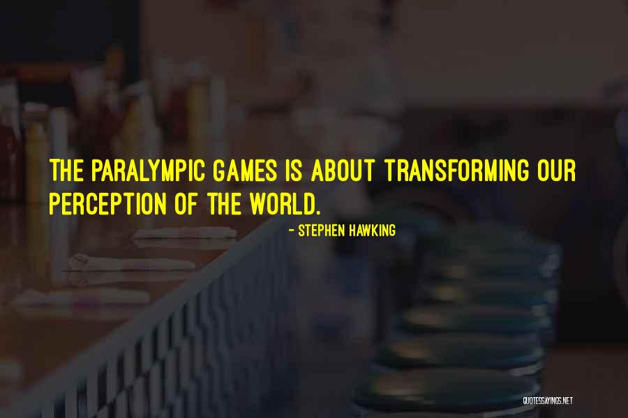 Paralympic Games Quotes By Stephen Hawking Paralympic Games Quotes By Stephen Hawking