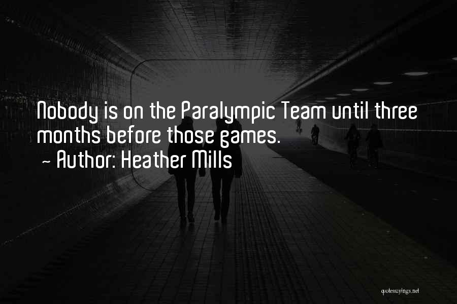 Paralympic Quotes By Heather Mills