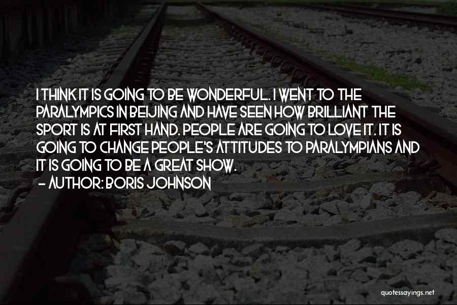 Paralympics Quotes By Boris Johnson