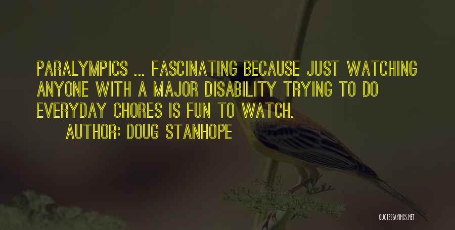 Paralympics Quotes By Doug Stanhope