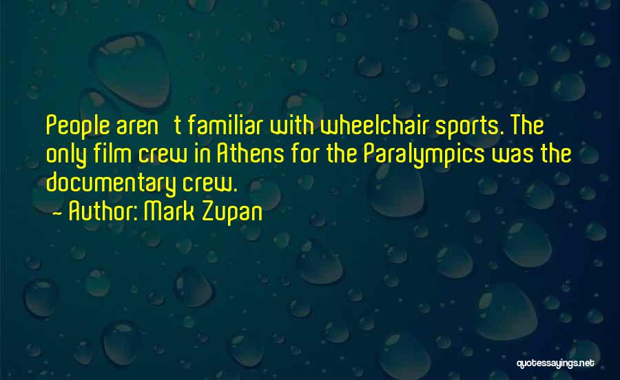 Paralympics Quotes By Mark Zupan