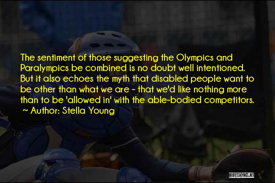 Paralympics Quotes By Stella Young