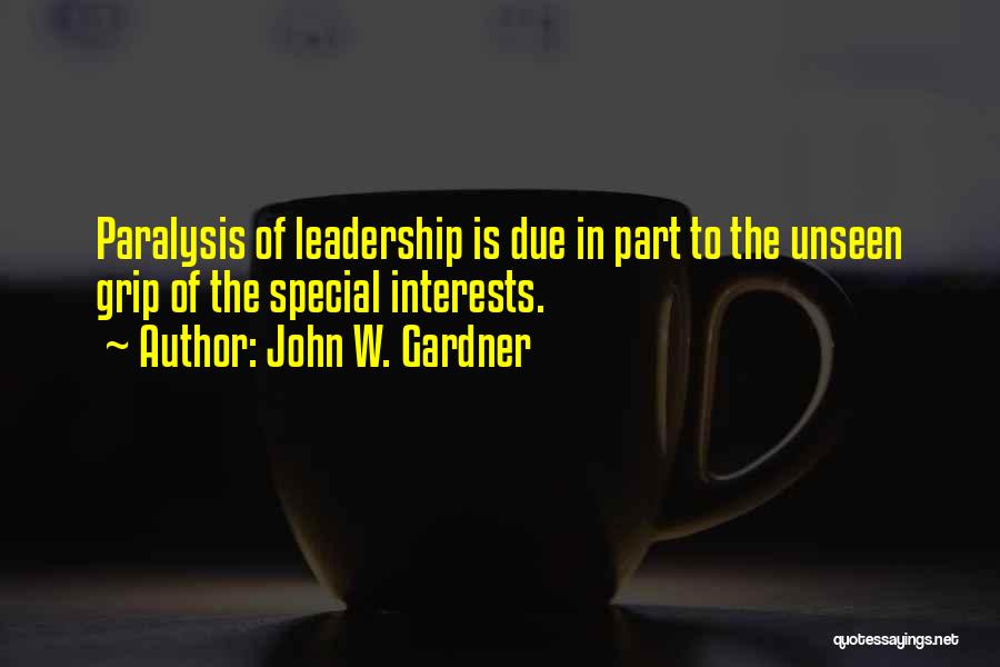 Paralysis Quotes By John W. Gardner