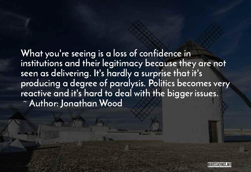 Paralysis Quotes By Jonathan Wood