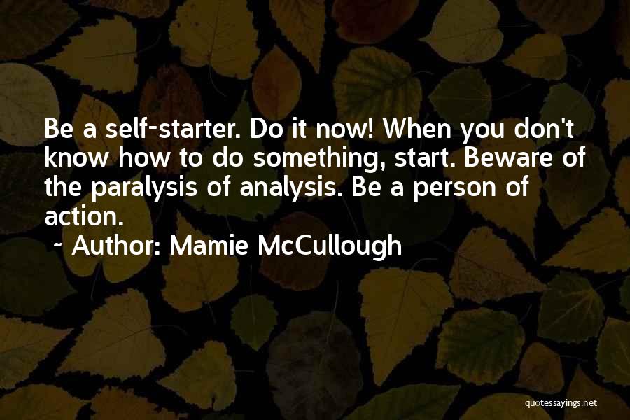 Paralysis Quotes By Mamie McCullough