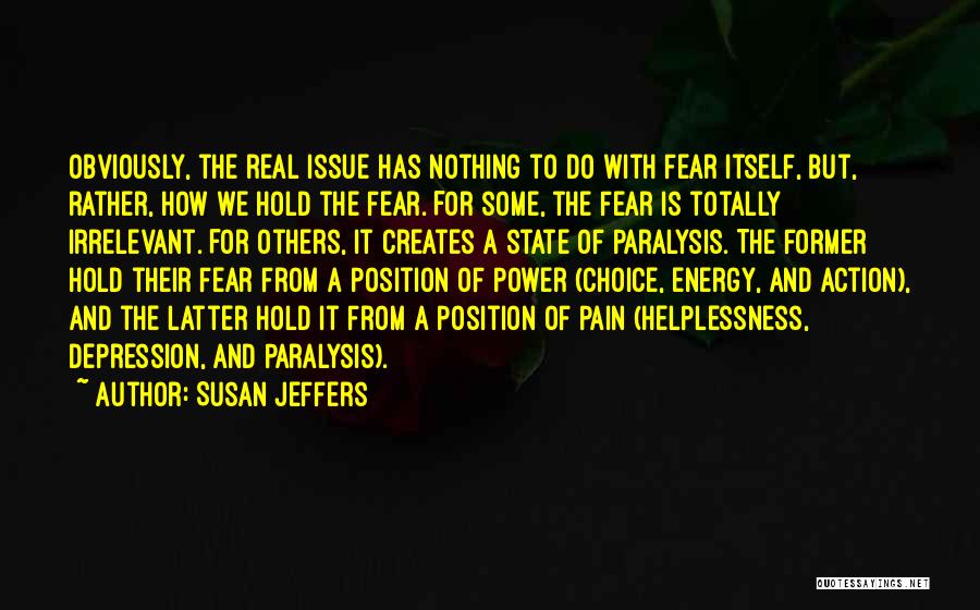 Paralysis Quotes By Susan Jeffers