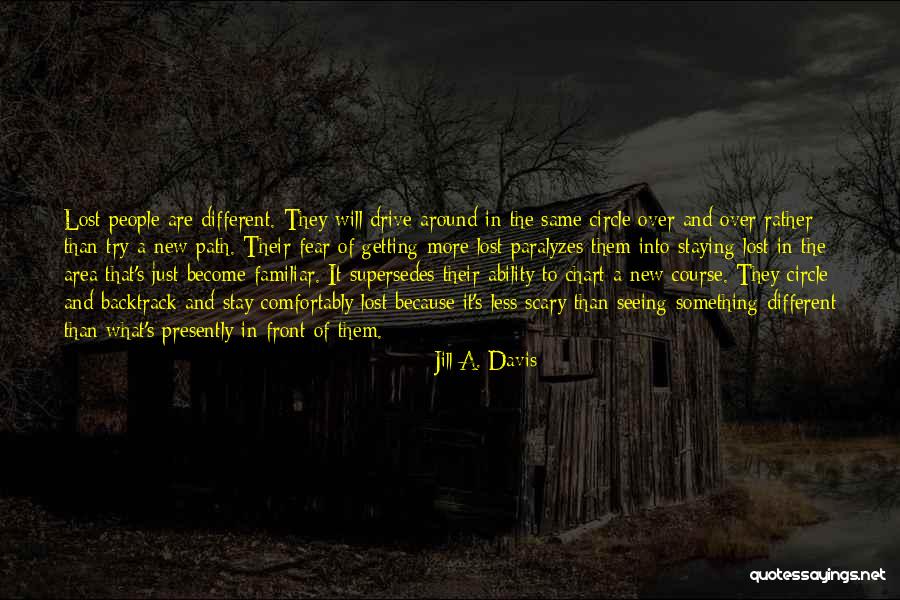 Paralyzes Quotes By Jill A. Davis Paralyzes Quotes By Jill A. Davis