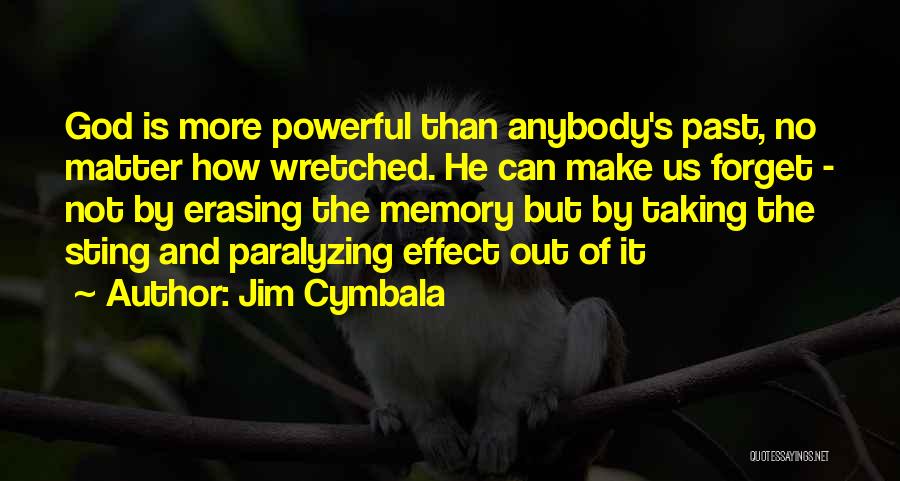 Paralyzing Quotes By Jim Cymbala