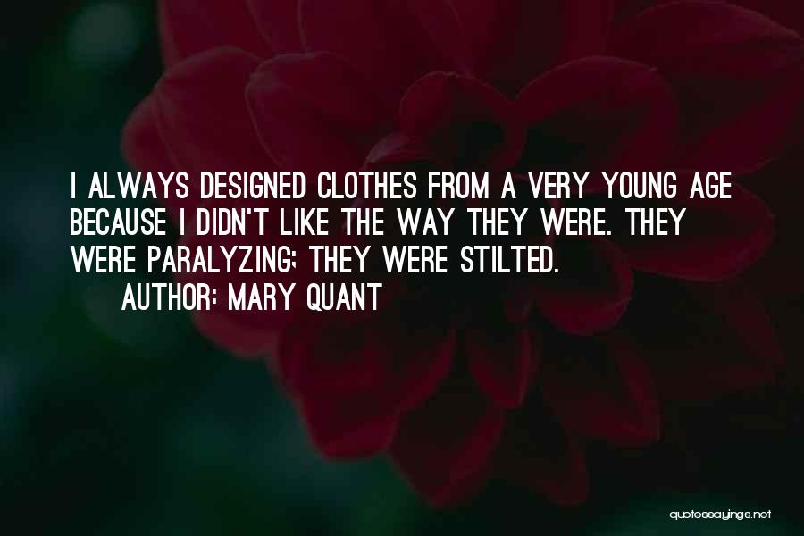 Paralyzing Quotes By Mary Quant