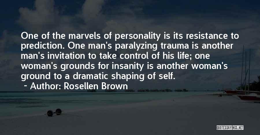 Paralyzing Quotes By Rosellen Brown