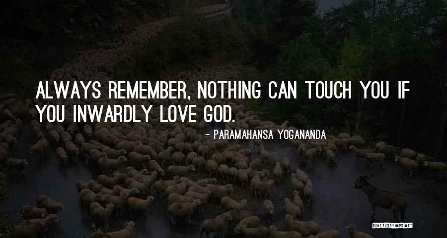 Paramahansa Yogananda Love Quotes By Paramahansa Yogananda