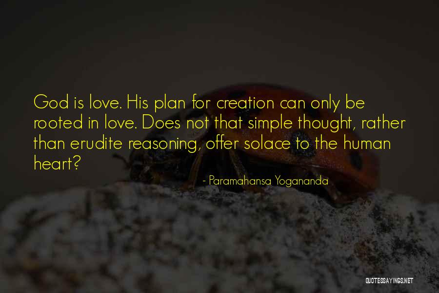 Paramahansa Yogananda Love Quotes By Paramahansa Yogananda