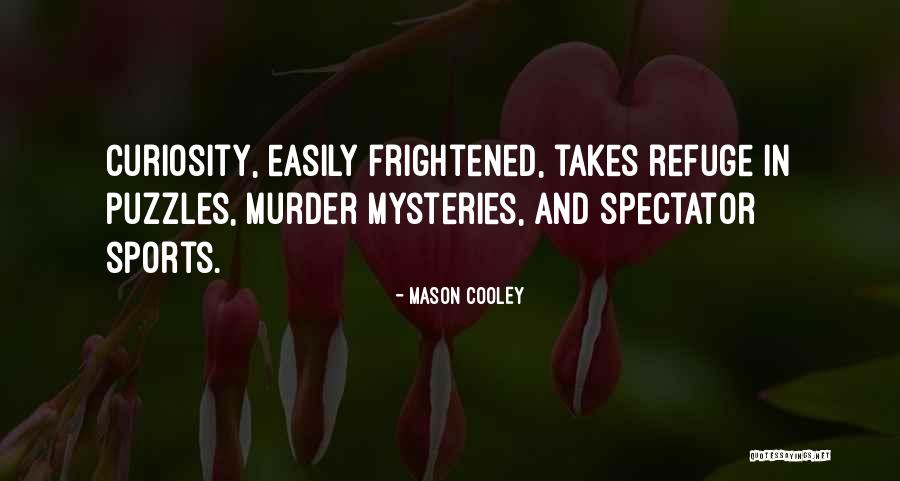 Paramashiva Way Quotes By Mason Cooley Paramashiva Way Quotes By Mason Cooley