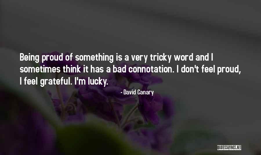 Parambrata Chatterjee Quotes By David Canary Parambrata Chatterjee Quotes By David Canary