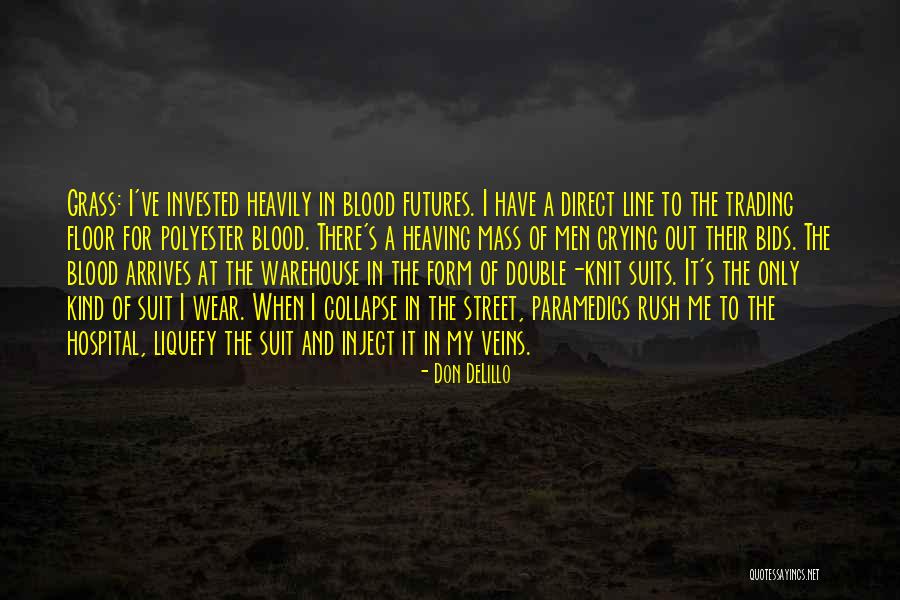 Paramedics Quotes By Don DeLillo Paramedics Quotes By Don DeLillo