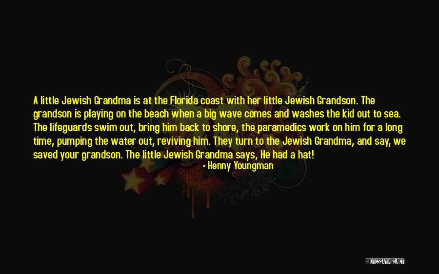 Paramedics Quotes By Henny Youngman Paramedics Quotes By Henny Youngman