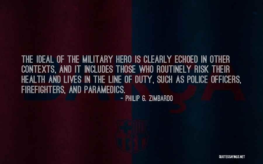 Paramedics Quotes By Philip G. Zimbardo