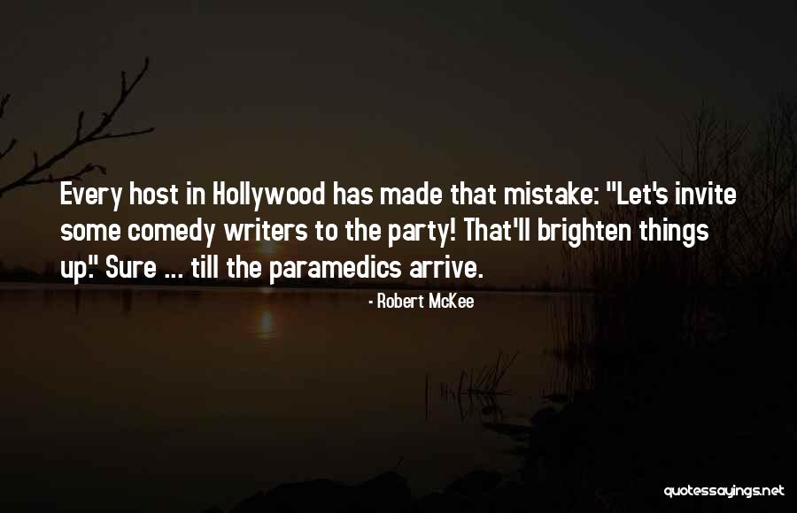 Paramedics Quotes By Robert McKee Paramedics Quotes By Robert McKee