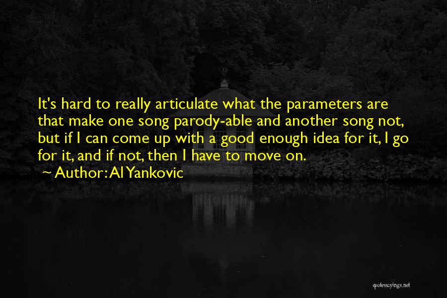 Parameters Quotes By Al Yankovic