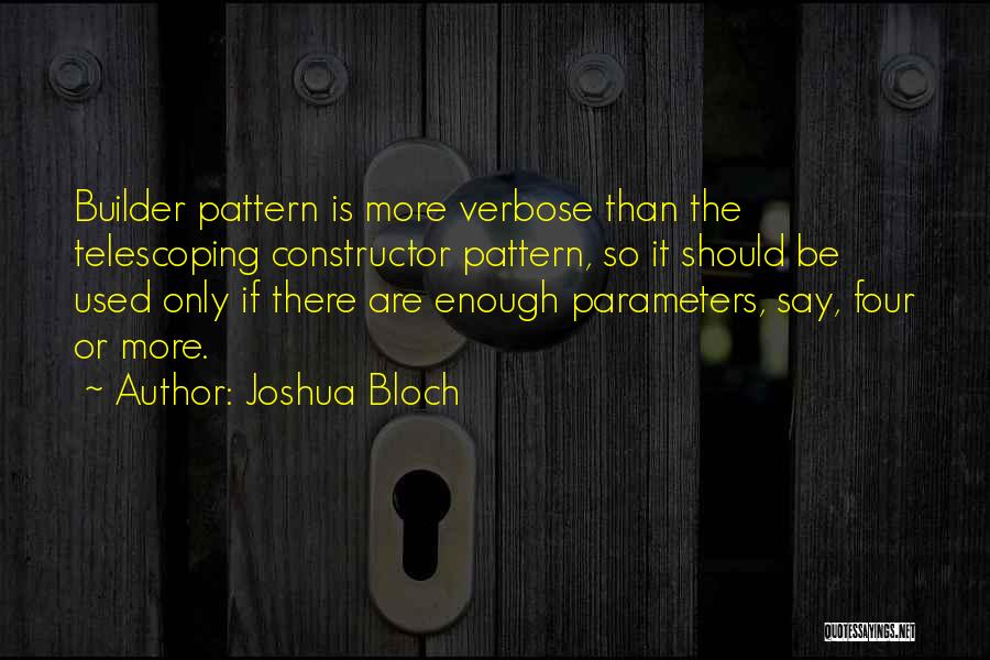 Parameters Quotes By Joshua Bloch