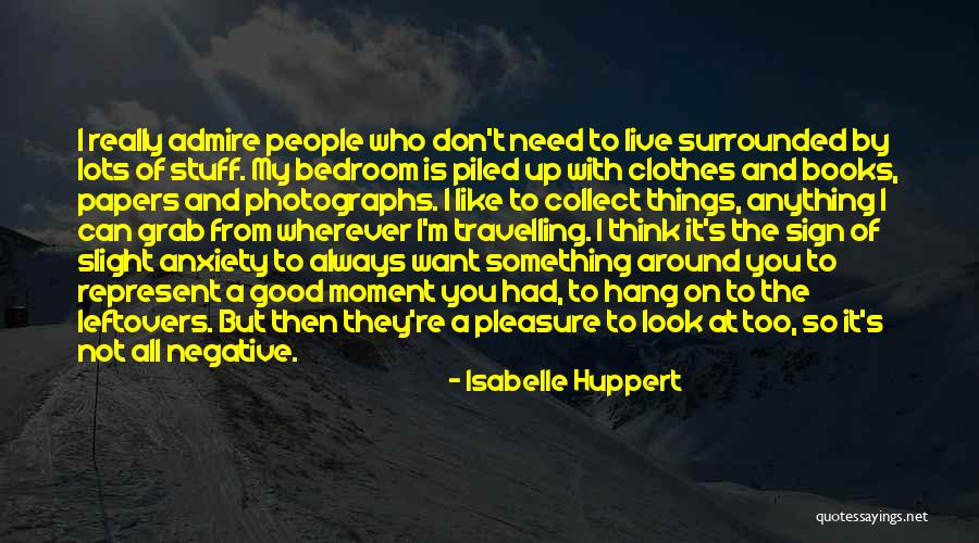 Paramjeet Janda Quotes By Isabelle Huppert Paramjeet Janda Quotes By Isabelle Huppert